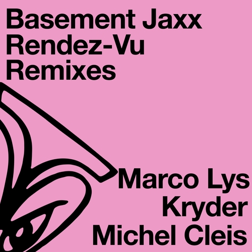 Basement Jaxx - Rendez-Vu (Remixes) [JAXX112D]
